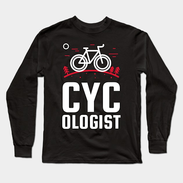 Cycologist, Bike lover, Cycle lover Long Sleeve T-Shirt by OzzieClothingC0